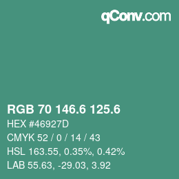 カラーコード: RGB 70 146.6 125.6 | qconv.com