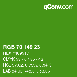 カラーコード: RGB 70 149 23 | qconv.com