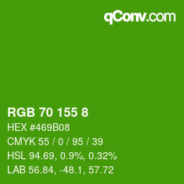 カラーコード: RGB 70 155 8 | qconv.com