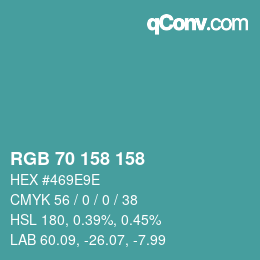 カラーコード: RGB 70 158 158 | qconv.com