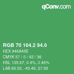カラーコード: RGB 70 164.2 94.6 | qconv.com