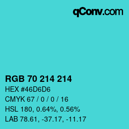 Farbcode: RGB 70 214 214 | qconv.com