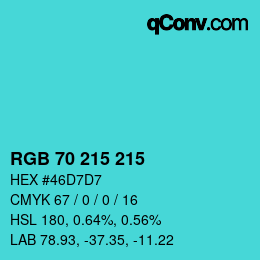 カラーコード: RGB 70 215 215 | qconv.com