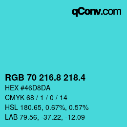 カラーコード: RGB 70 216.8 218.4 | qconv.com