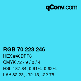 カラーコード: RGB 70 223 246 | qconv.com