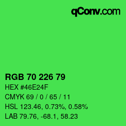 Farbcode: RGB 70 226 79 | qconv.com