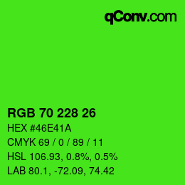 Color code: RGB 70 228 26 | qconv.com