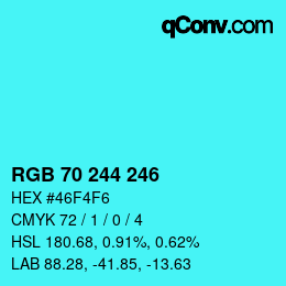 Color code: RGB 70 244 246 | qconv.com