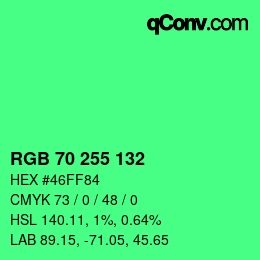 Color code: RGB 70 255 132 | qconv.com