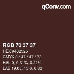 Farbcode: RGB 70 37 37 | qconv.com