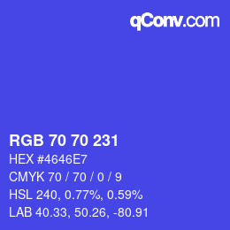 颜色代码: RGB 70 70 231 | qconv.com