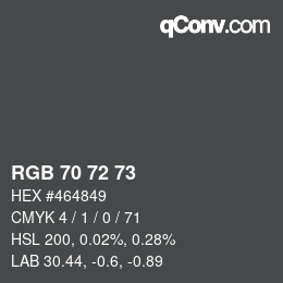 Color code: RGB 70 72 73 | qconv.com