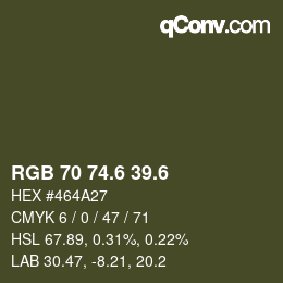 カラーコード: RGB 70 74.6 39.6 | qconv.com