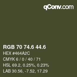カラーコード: RGB 70 74.6 44.6 | qconv.com