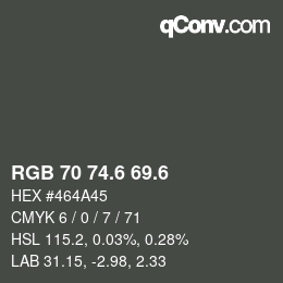 カラーコード: RGB 70 74.6 69.6 | qconv.com