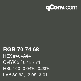 Farbcode: RGB 70 74 68 | qconv.com
