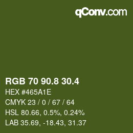 カラーコード: RGB 70 90.8 30.4 | qconv.com