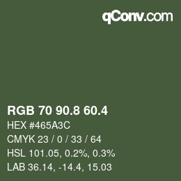 カラーコード: RGB 70 90.8 60.4 | qconv.com