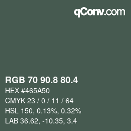 カラーコード: RGB 70 90.8 80.4 | qconv.com