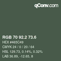 カラーコード: RGB 70 92.2 73.6 | qconv.com