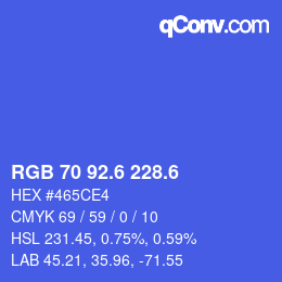 カラーコード: RGB 70 92.6 228.6 | qconv.com