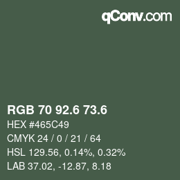 カラーコード: RGB 70 92.6 73.6 | qconv.com