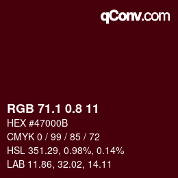 カラーコード: RGB 71.1 0.8 11 | qconv.com