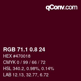カラーコード: RGB 71.1 0.8 24 | qconv.com