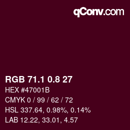 カラーコード: RGB 71.1 0.8 27 | qconv.com