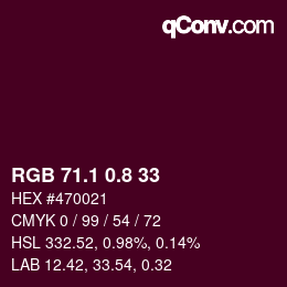 カラーコード: RGB 71.1 0.8 33 | qconv.com