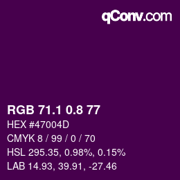 カラーコード: RGB 71.1 0.8 77 | qconv.com