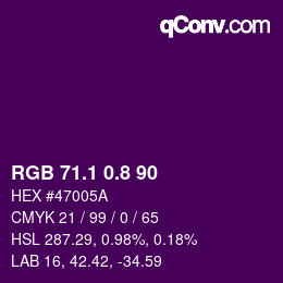 カラーコード: RGB 71.1 0.8 90 | qconv.com