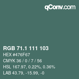 カラーコード: RGB 71.1 111 103 | qconv.com