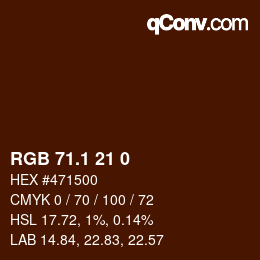 カラーコード: RGB 71.1 21 0 | qconv.com