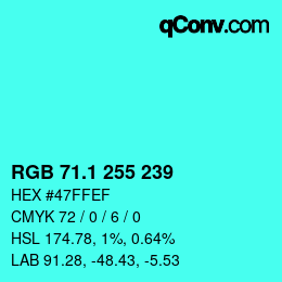 カラーコード: RGB 71.1 255 239 | qconv.com