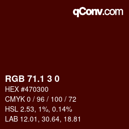 カラーコード: RGB 71.1 3 0 | qconv.com