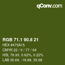 カラーコード: RGB 71.1 90.8 21 | qconv.com
