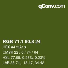 カラーコード: RGB 71.1 90.8 24 | qconv.com