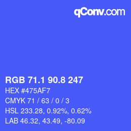 カラーコード: RGB 71.1 90.8 247 | qconv.com