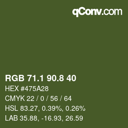 カラーコード: RGB 71.1 90.8 40 | qconv.com
