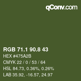 カラーコード: RGB 71.1 90.8 43 | qconv.com