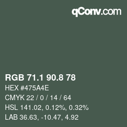 Color code: RGB 71.1 90.8 78 | qconv.com