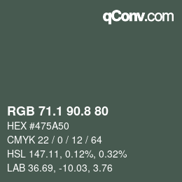 カラーコード: RGB 71.1 90.8 80 | qconv.com