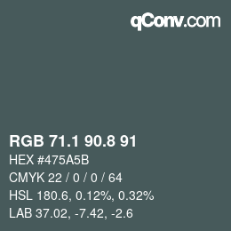 Color code: RGB 71.1 90.8 91 | qconv.com