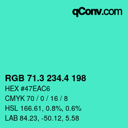 カラーコード: RGB 71.3 234.4 198 | qconv.com