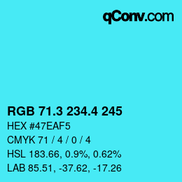 カラーコード: RGB 71.3 234.4 245 | qconv.com