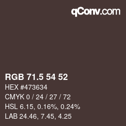 Farbcode: RGB 71.5 54 52 | qconv.com