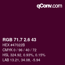 カラーコード: RGB 71.7 2.6 43 | qconv.com