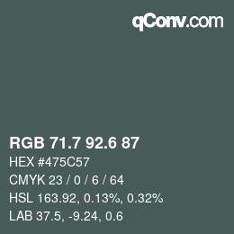 カラーコード: RGB 71.7 92.6 87 | qconv.com