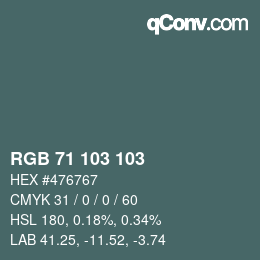 Color code: RGB 71 103 103 | qconv.com